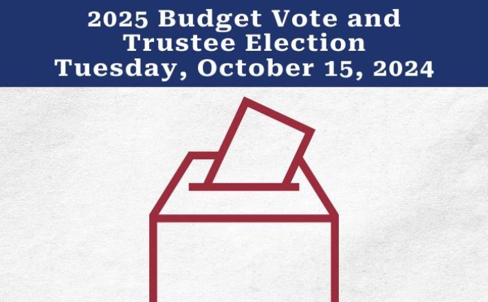 2025 Budget vote and trustee election tuesday, october 15 2024